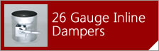 26 guage inline damper